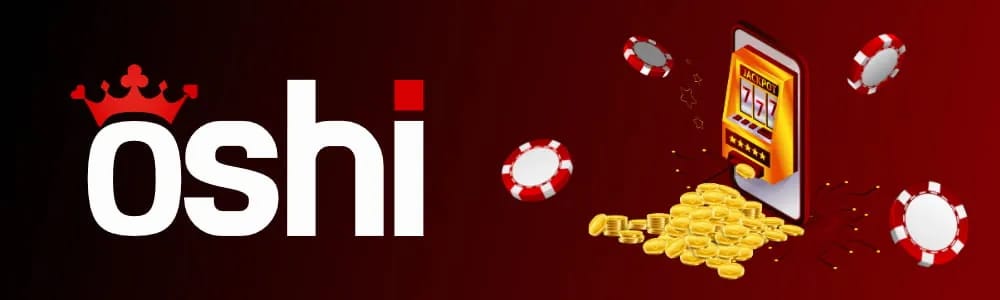 Oshi Casino: Start your new player journey